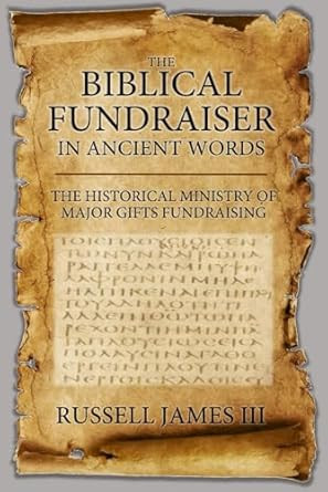 The Biblical Fundraiser in Ancient Words