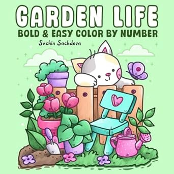 Garden Life: Bold and Easy Color by Number Coloring Book for