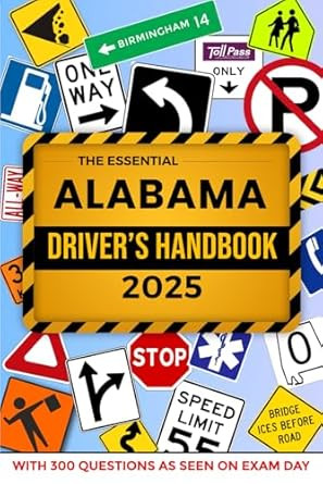The Essential Alabama Driver's Handbook A Study and