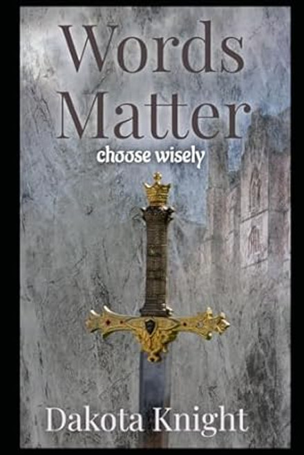 Words Matter: Choose Wisely