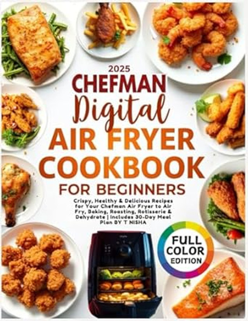 CHEFMAN Digital Air Fryer Cookbook for Beginners