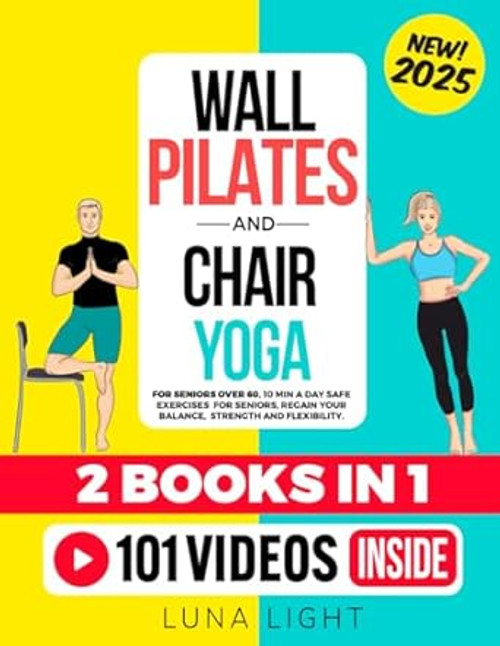 Wall Pilates & Chair Yoga For Seniors Over 60