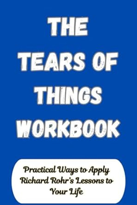The Tears of Things Workbook