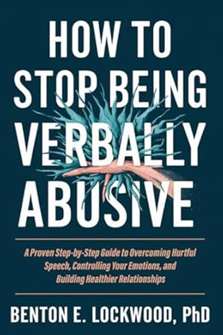 How to Stop Being Verbally Abusive