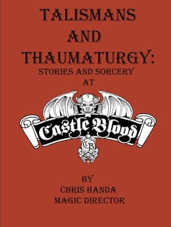 Talismans and Thaumaturgy