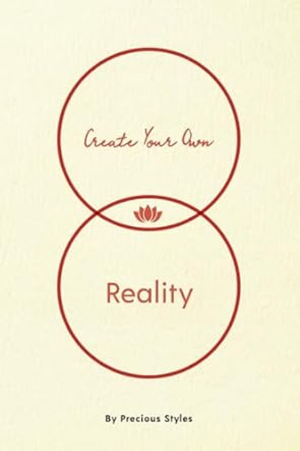 Create Your Own Reality
