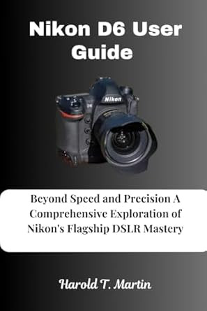 Nikon D6 User Guide