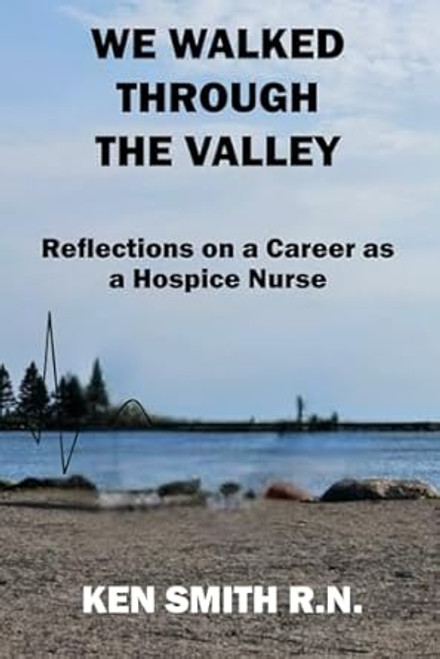 We Walked Through the Valley