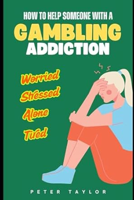 How To Help Someone With A Gambling Addiction