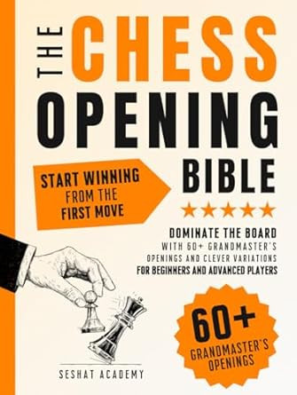 The Chess Opening Bible · Start Winning from The First Move