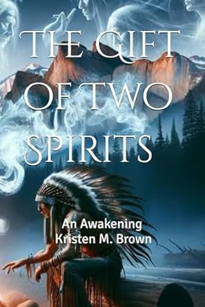 The Gift of Two Spirits