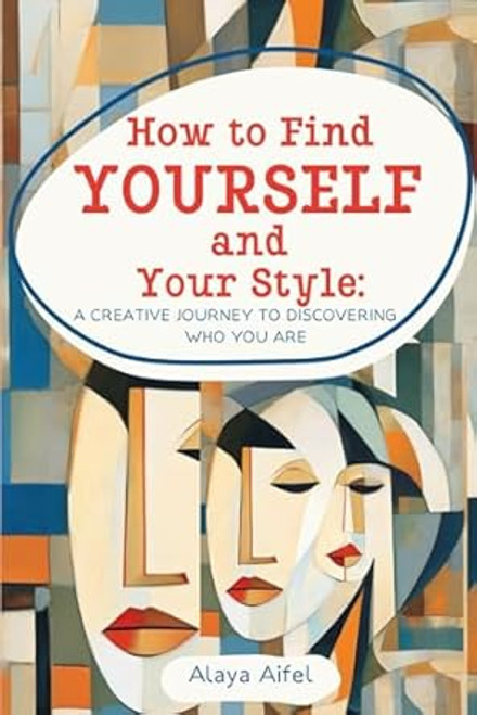 How to Find Yourself and Your Style