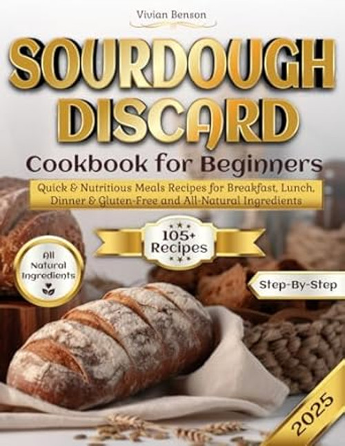 Sourdough Discard Cookbook for Beginners