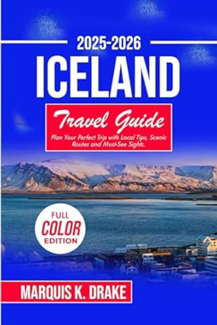Iceland Travel Guide 2025-2026