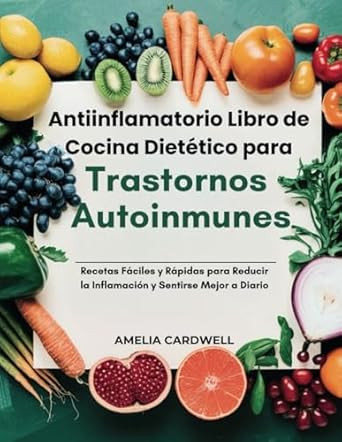 Antiinflamatorio Libro de Cocina Dietetico para Trastornos