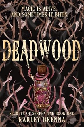 Deadwood (Secrets of Serpentine)