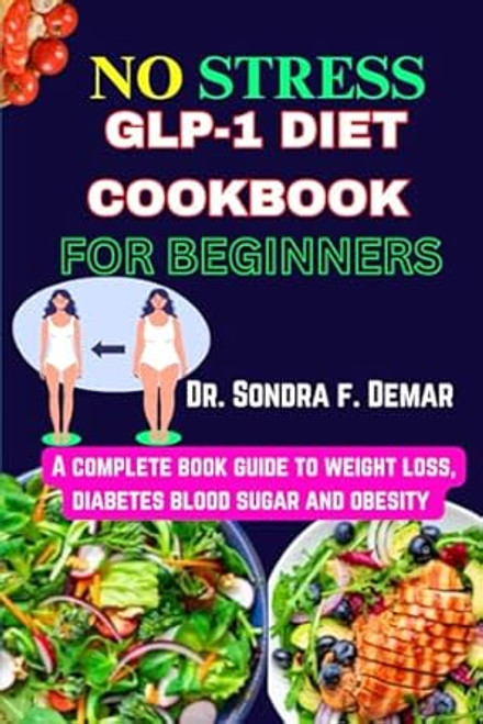 NO STRESS GLP-1 DIET COOKBOOK FOR BEGINNERS