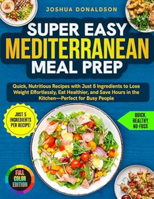 Super Easy Mediterranean Meal Prep