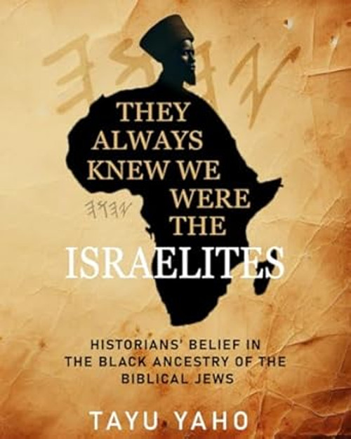 THEY ALWAYS KNEW WE WERE THE ISRAELITES