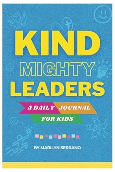 Kind Mighty Leaders