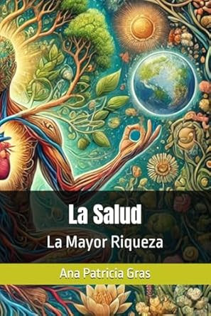 La Salud: La Mayor Riqueza