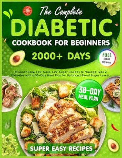The Complete Diabetic Cookbook for Beginners