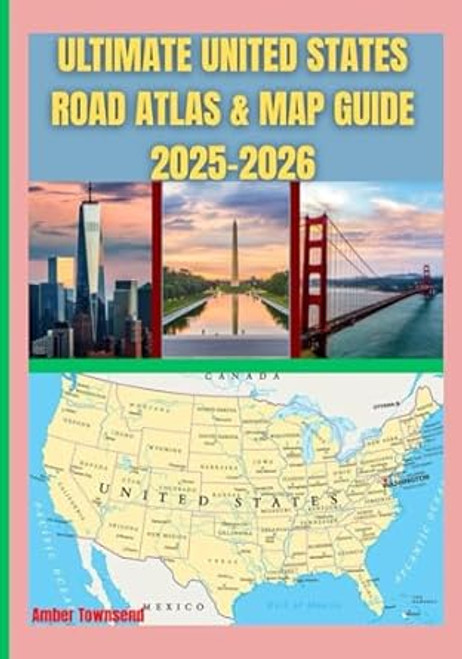 Ultimate United States Road Atlas 2025-2026