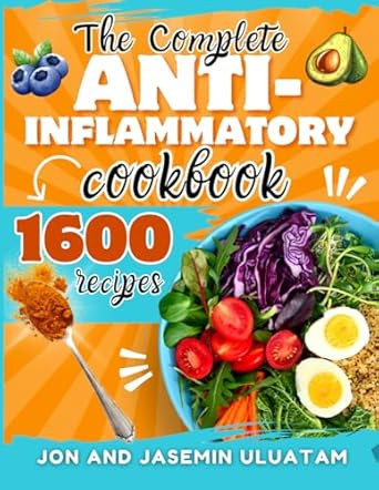 The Complete Anti-Inflammatory Cookbook