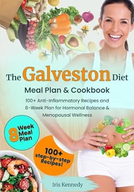 The Galveston Diet Meal Plan & Cookbook