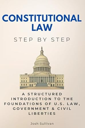 Constitutional Law Step by Step