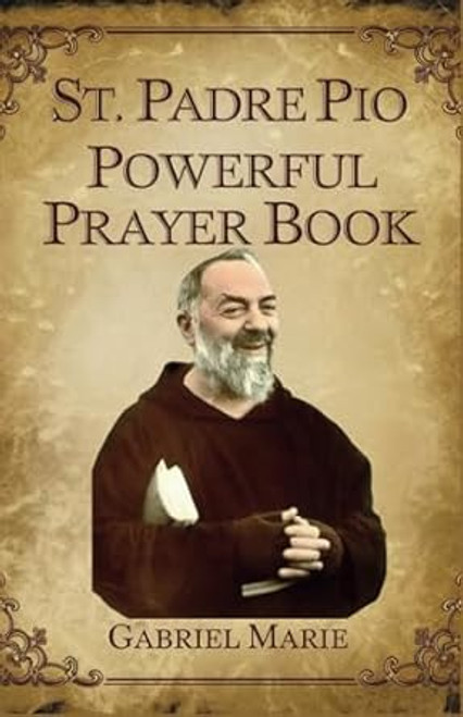 St. Padre Pio Powerful Prayer Book