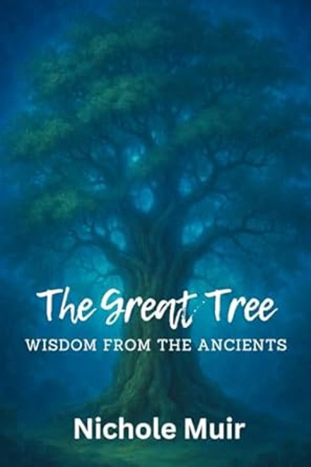 The Great Tree  Wisdom from the Ancients