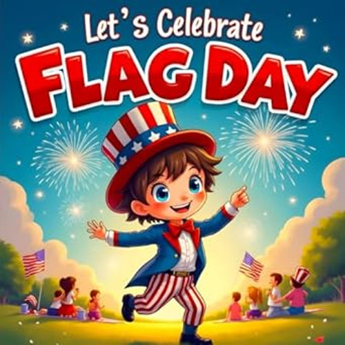 Lets Celebrate Flag Day book for kids