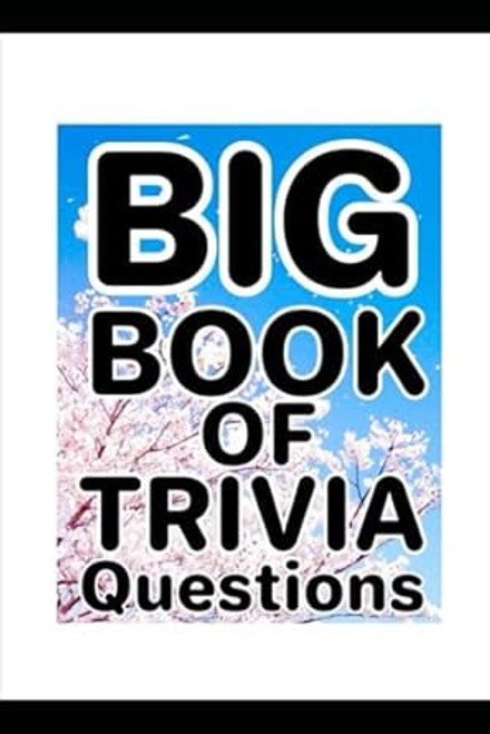 Big Book Of Trivia Questions