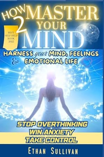 How To Master Your Mind