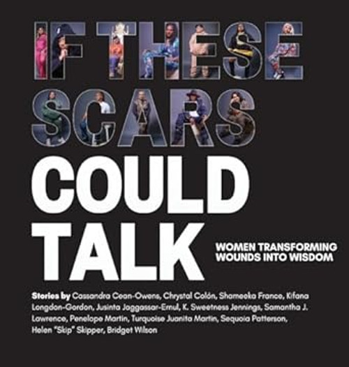 If These Scars Could Talk