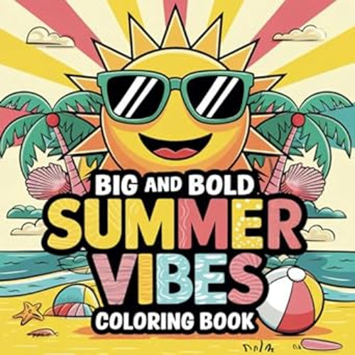 Big and Bold Summer Vibes Coloring Book