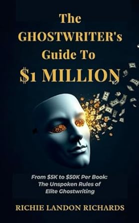 The Ghostwriter's Guide to $1 Million