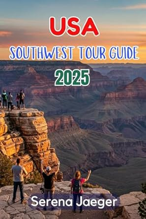 USA Southwest Tour Guide 2025