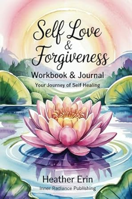 Self Love & Forgiveness Workbook & Journal