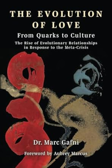 Evolution of Love from Quarks to Culture