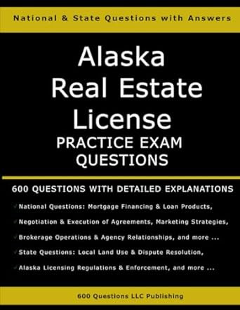 Alaska Real Estate License Practice Exam Questions