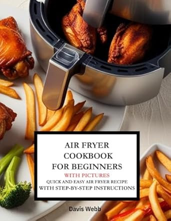 AIR FRYER COOCKBOOK FOR BEGINNERS
