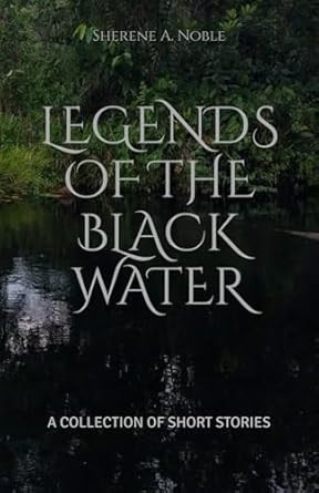 Legends of the Black Water