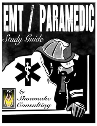 EMT/Paramedic Study Guide: By Shoumake Consulting