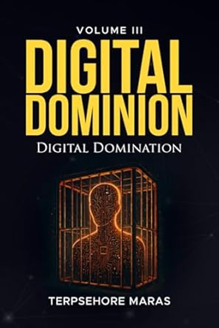 Digital Dominion | Digital Domination: Volume III