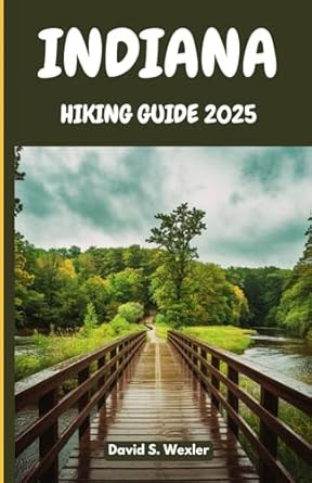 Indiana Hiking Guide 2025