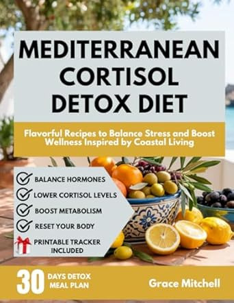 Mediterranean Cortisol Detox Diet