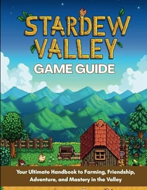 STARDEW VALLEY GAME GUIDE