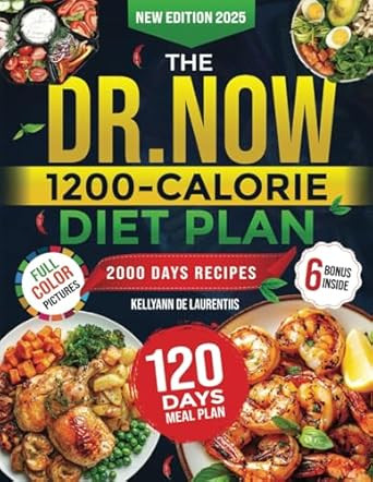 The Dr. Now 1200-Calorie Diet Plan
